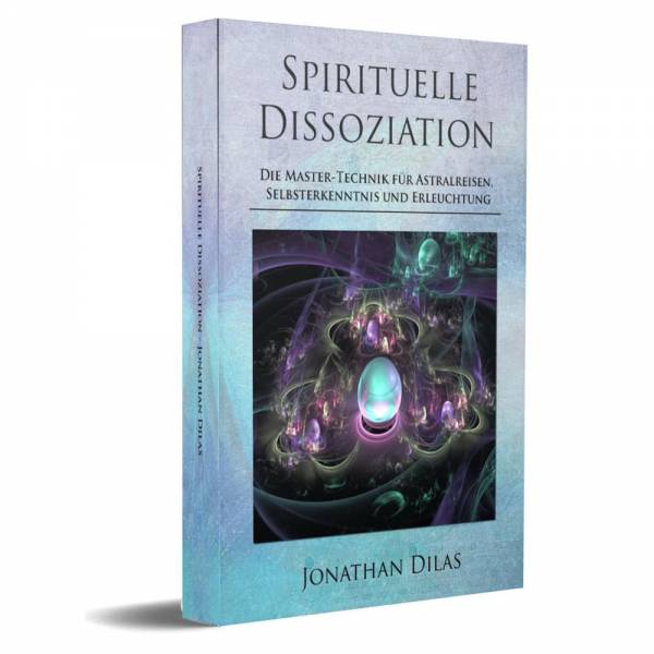 Jonathan Dilas - Spirituelle Dissoziation Buch Amazon