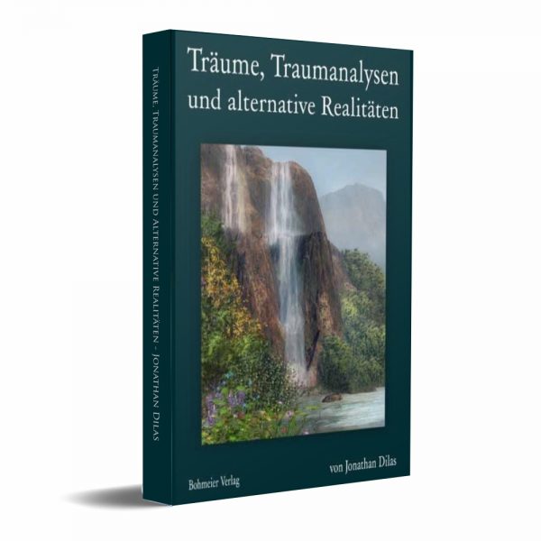 Jonathan Dilas - Träume - Traumanalysen und alternative Realitäten