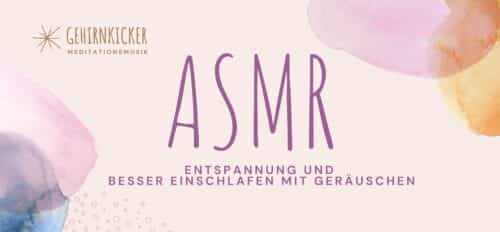 ASMR Entspannung und besser einschlafen mit Geräuschen