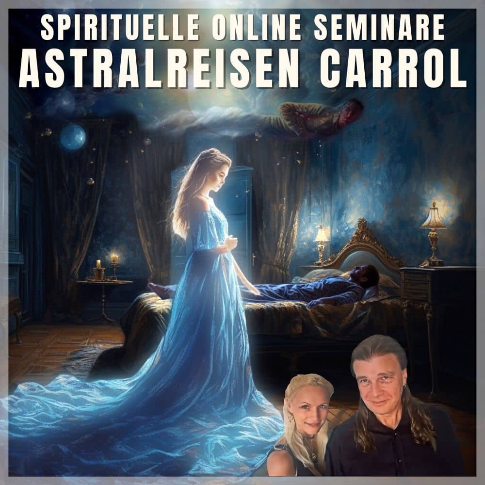 astralreisen-seminar-carrol-spirituelle-kurse