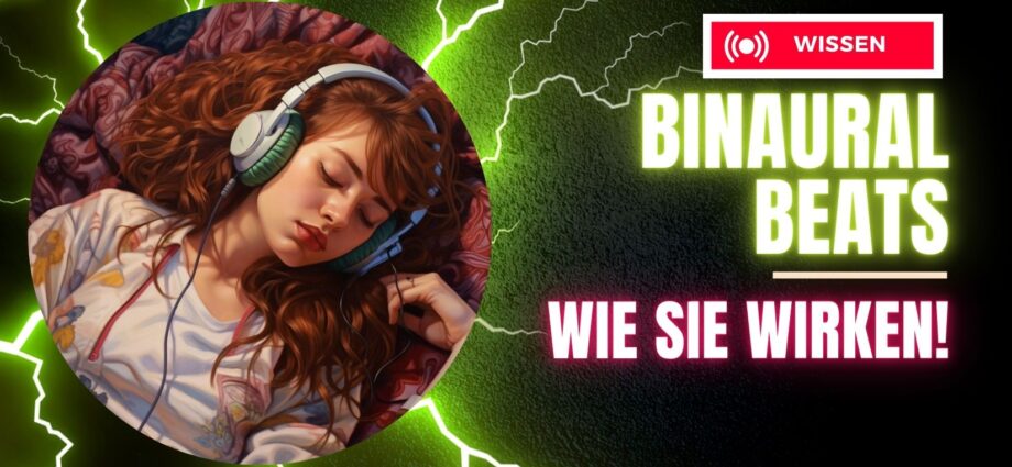 Wie Binaural Beats wirken