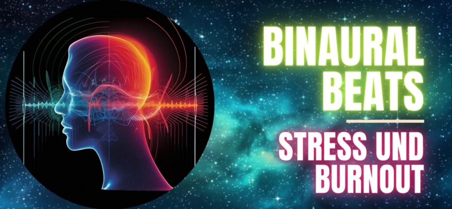 binaural beats - burnout-prävention