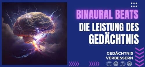 Binaural Beats - Gedächtnis verbessern