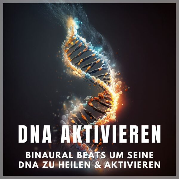 DNA heilen DNA aktivieren