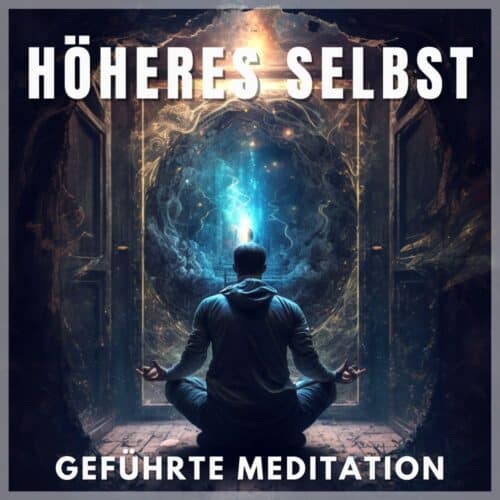 geführte-meditation-höheres-selbst