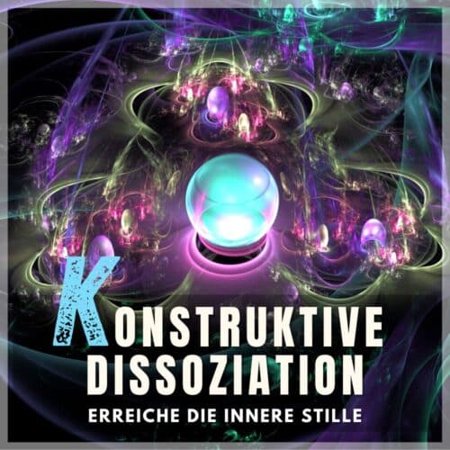 konstruktive-dissoziation-spirituelle-dissoziation