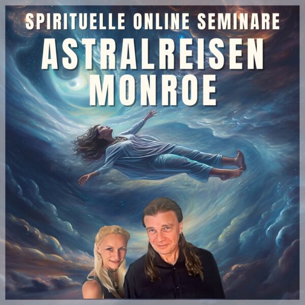 spirituelle-seminare-astralreisen-lernen-monroe
