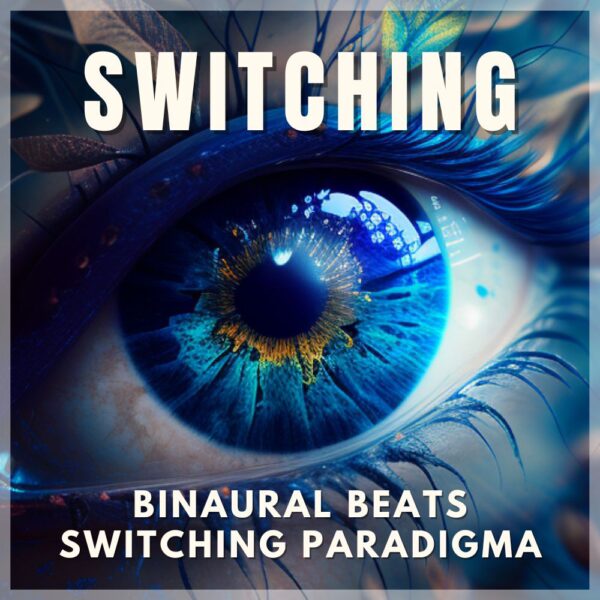 switching-paradigma-altered-states-of-consciousness