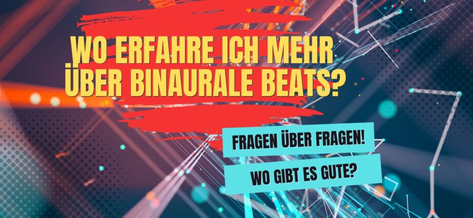 wo erfahre ich mehr über binaurale beats?